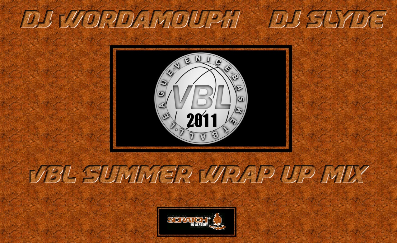 DJ Wordamouth & DJ Slyde VBL Summer Mixtape